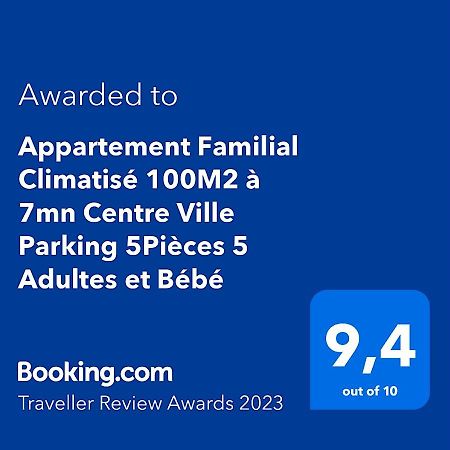 Appartement Familial Climatisé 100M2 à 7mn Centre Ville Parking 5Pièces 5 Adultes et Bébé Digione Esterno foto